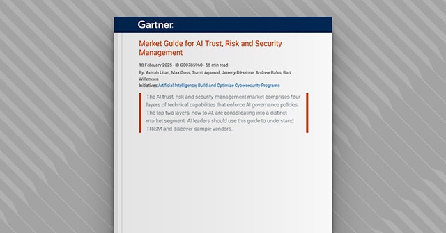Gartner Market Guide for AI Trust, Risk and Security Management