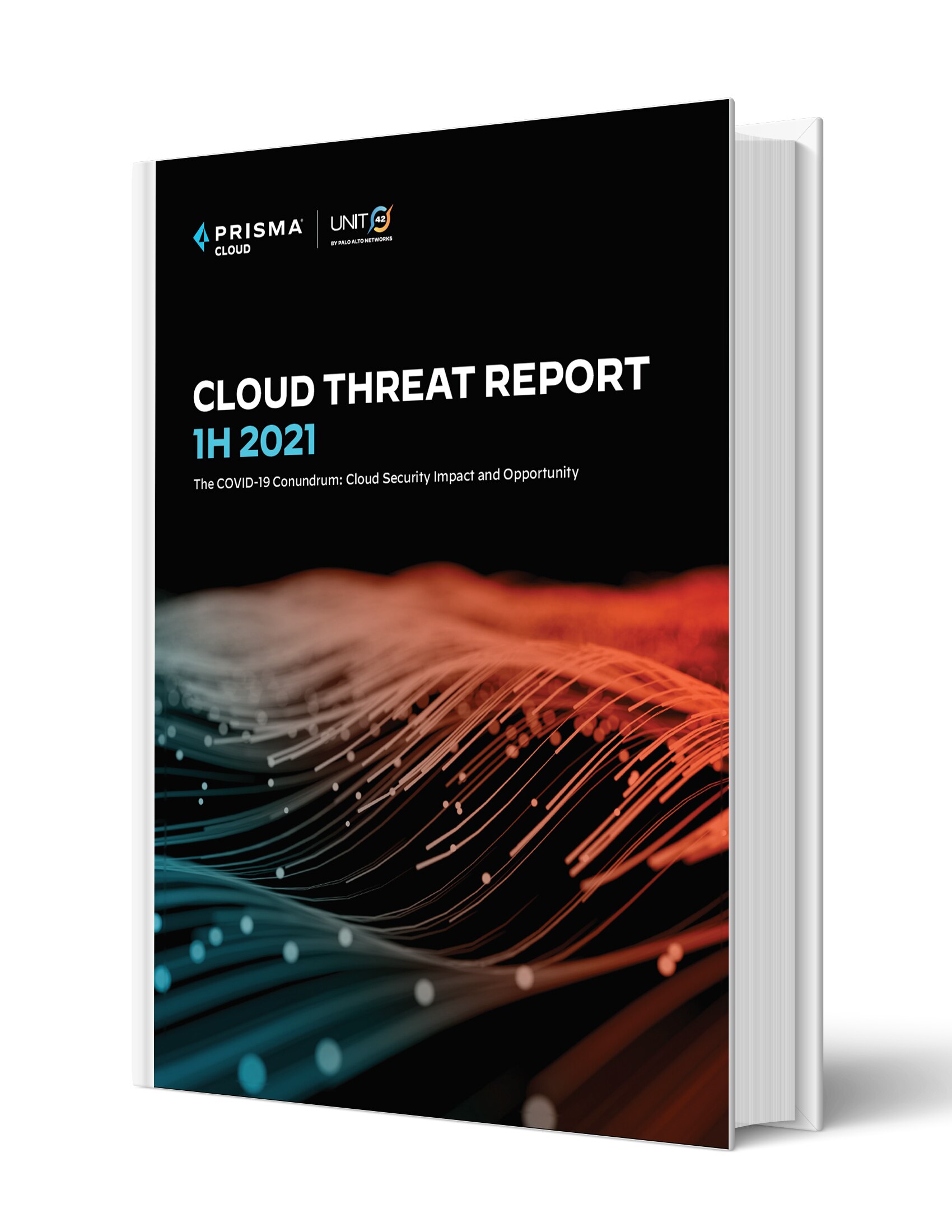 Unit 42 Cloud Threat Report, 1H 2021 - Palo Alto Networks